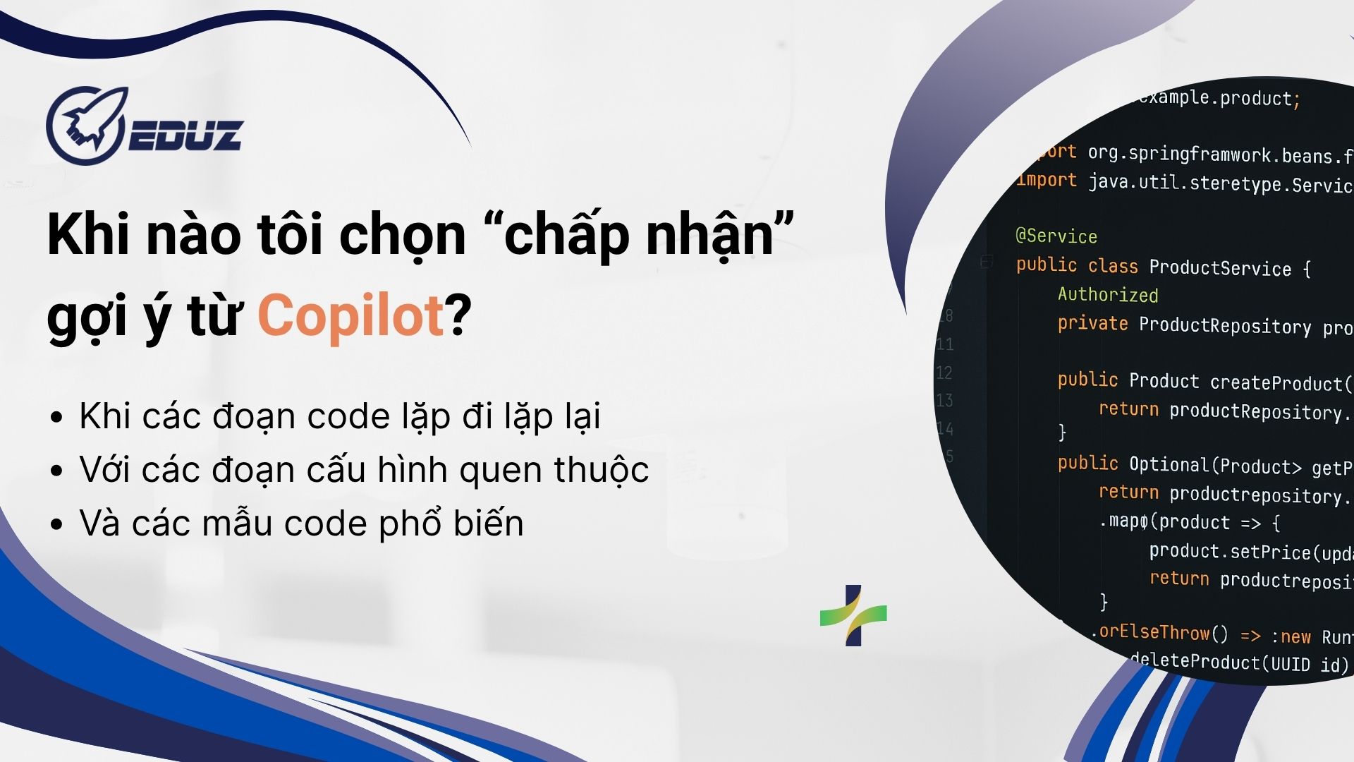 2. Khi nào tôi chọn “chấp nhận” gợi ý từ Copilot?