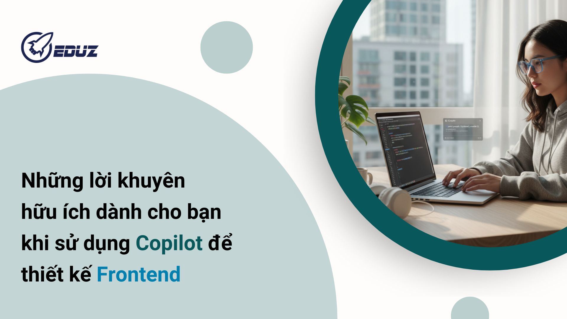 3. Những lời khuyên hữu ích dành cho bạn khi sử dụng Copilot để thiết kế Frontend