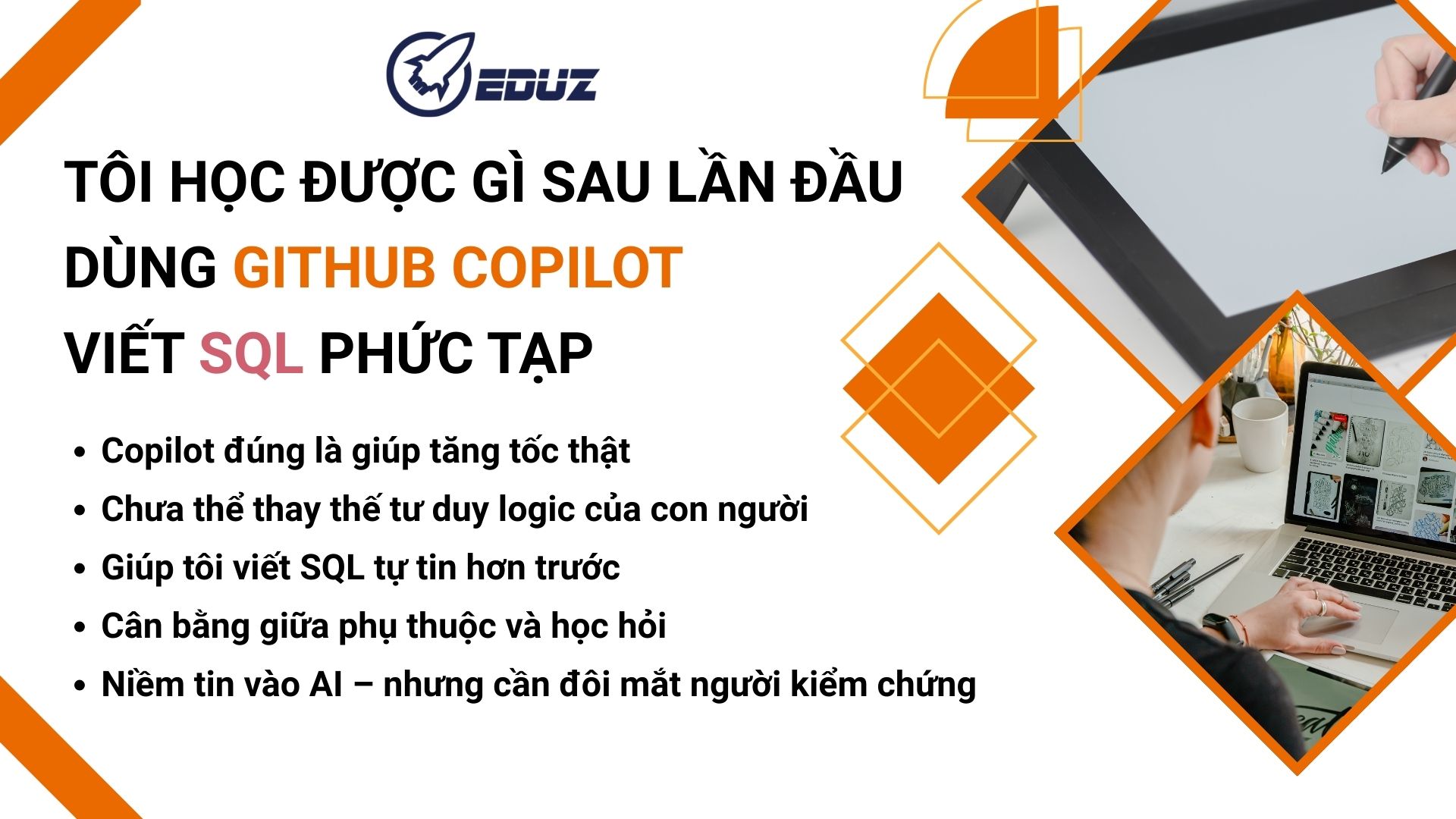 3. Góc nhìn cá nhân: Tôi học được gì sau lần đầu dùng GitHub Copilot viết SQL phức tạp
