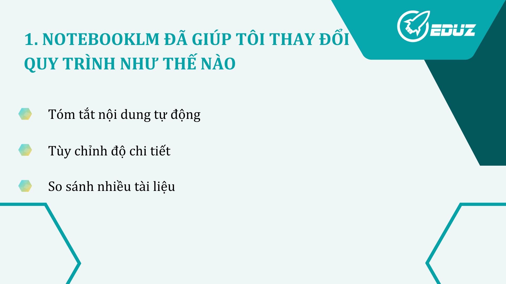 1.NotebookLM Đã Giúp Tôi Thay Đổi Quy Trình Như Thế Nào