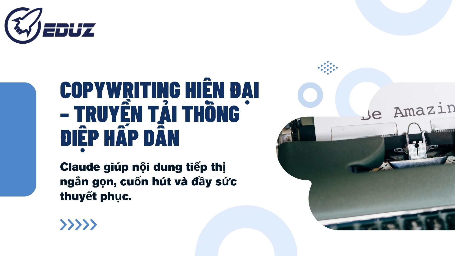 3. Copywriting hiện đại – Truyền tải thông điệp hấp dẫn