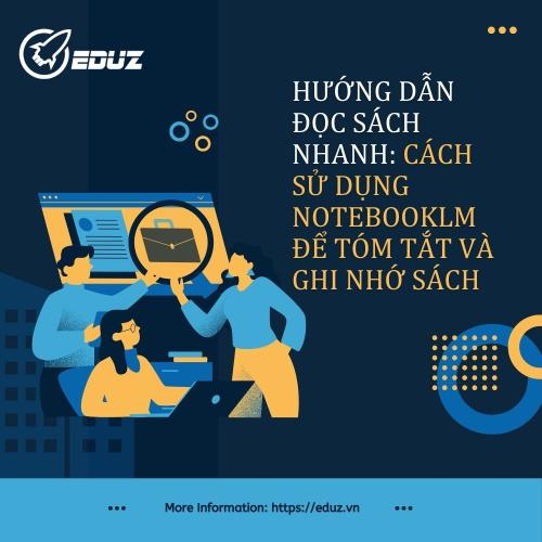 Hướng Dẫn Đọc Sách Nhanh: Cách Sử Dụng NotebookLM Để Tóm Tắt Và Ghi Nhớ Sách