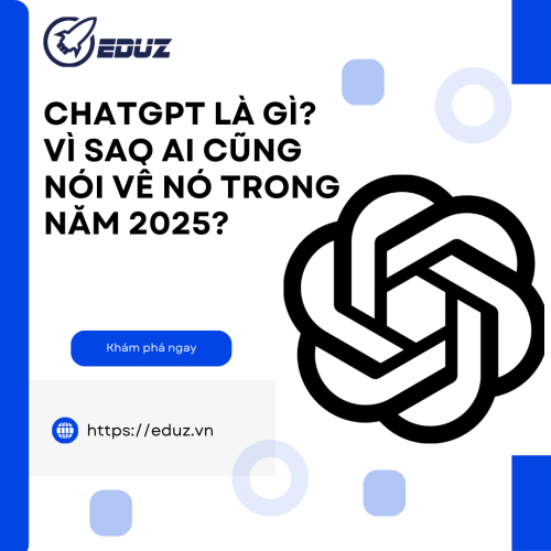 ChatGPT là gì Vì sao ai cũng nói về nó trong năm 2025