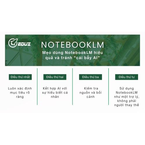 4. Mẹo dùng NotebookLM hiệu quả và tránh "cái bẫy AI"