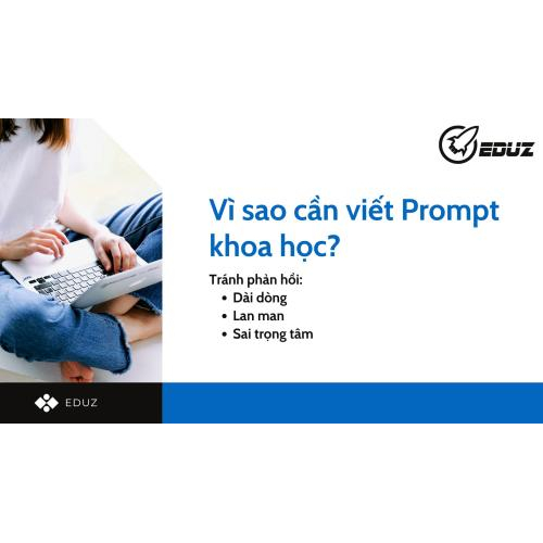 1. Vì sao cần viết prompt khoa học?