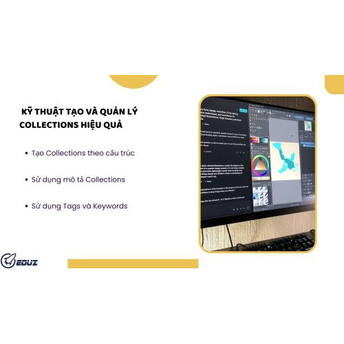 Bài học 2: Kỹ thuật tạo và quản lý Collections hiệu quả