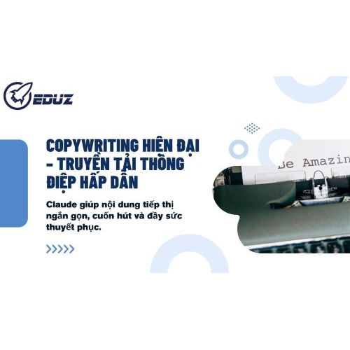 3. Copywriting hiện đại – Truyền tải thông điệp hấp dẫn
