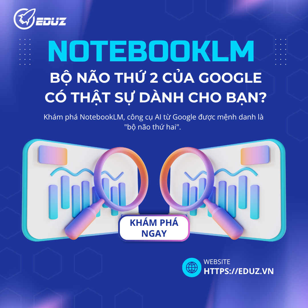 NotebookLM: Bộ Não Thứ 2 Của Google Có Thật Sự Dành Cho Bạn?