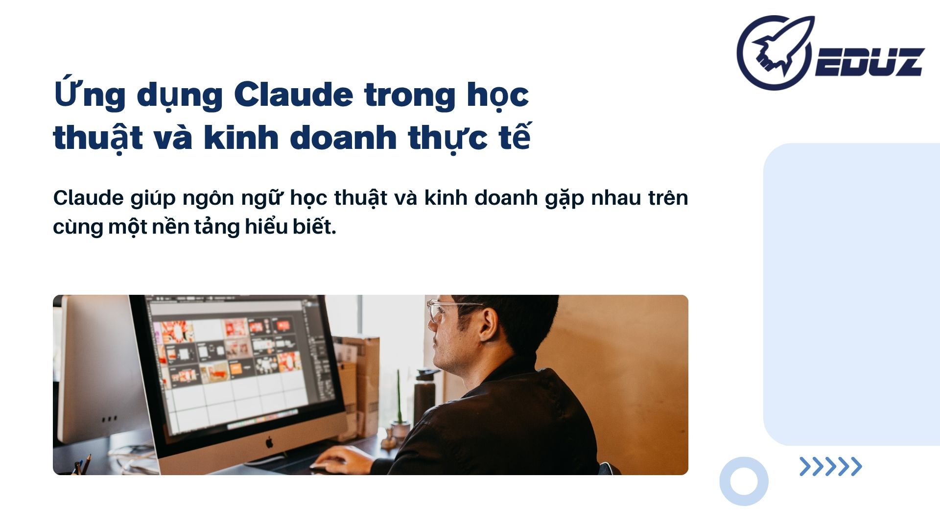 3. Ứng dụng Claude trong học thuật và kinh doanh thực tế