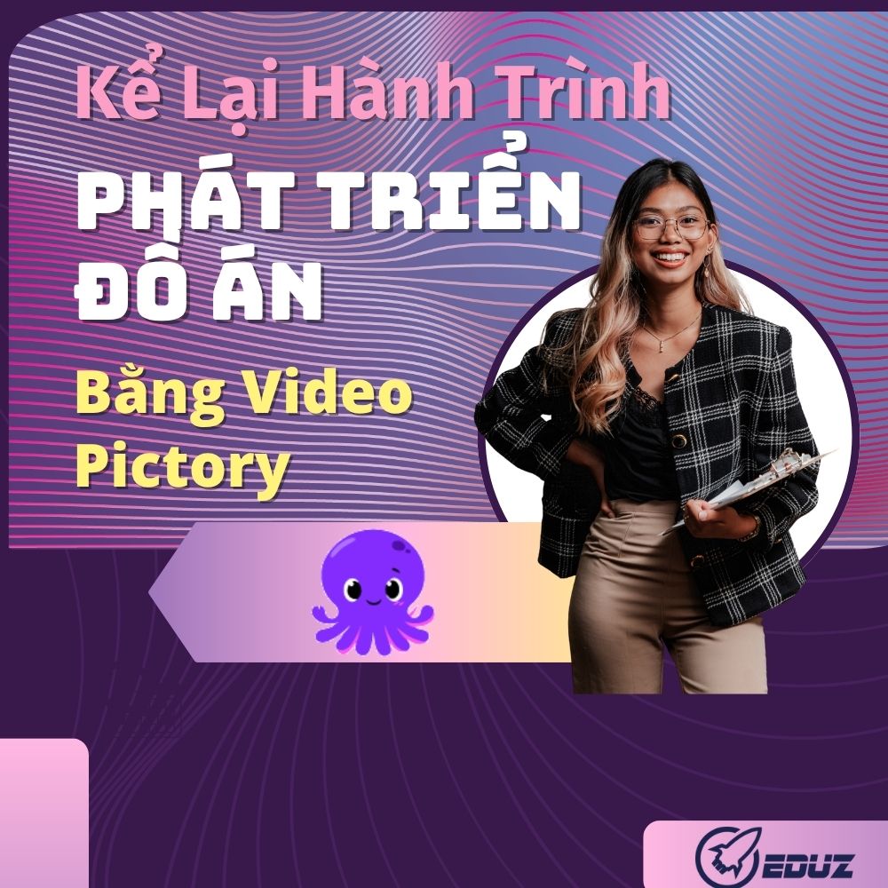 Từ Ý Tưởng Đến Sản Phẩm: Kể Lại Hành Trình Phát Triển Đồ Án Bằng Video Pictory