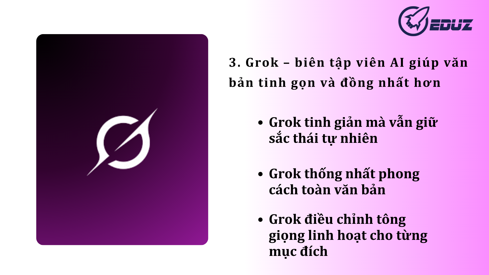 3. Grok – biên tập viên AI giúp văn bản tinh gọn và đồng nhất hơn