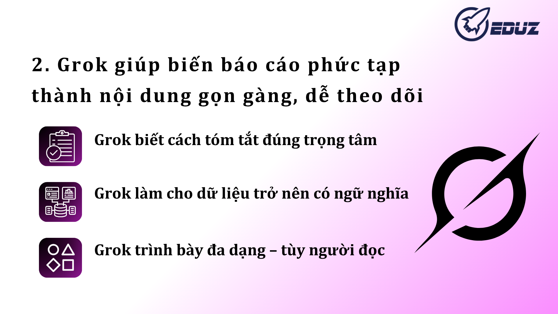 2. Grok giúp biến báo cáo phức tạp thành nội dung gọn gàng, dễ theo dõi