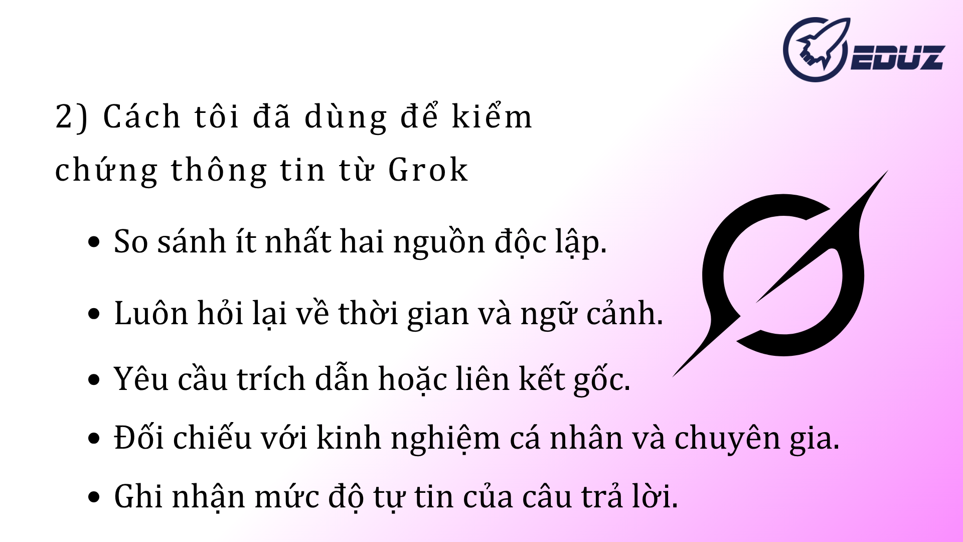 2.Cách tôi đã dùng để kiểm chứng thông tin từ Grok