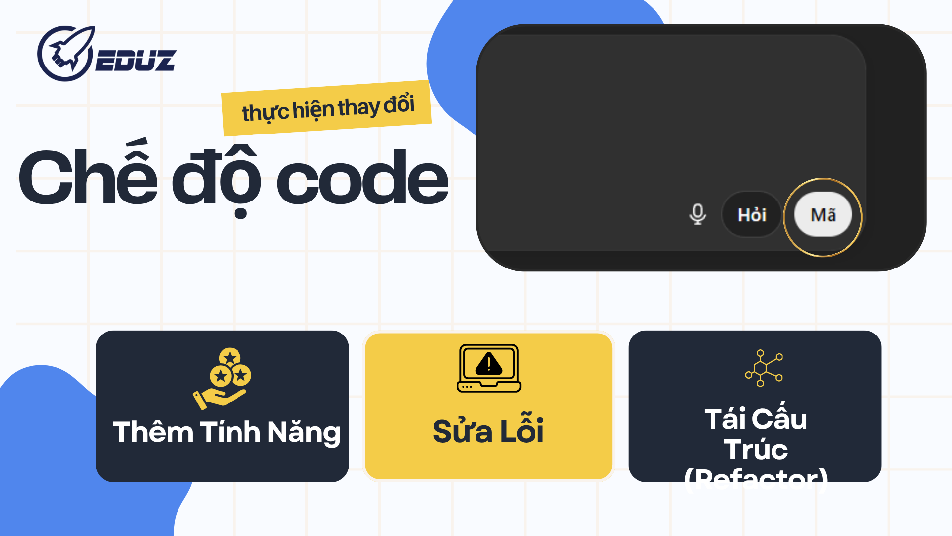 Chế độ "Code" (Thực hiện thay đổi)
