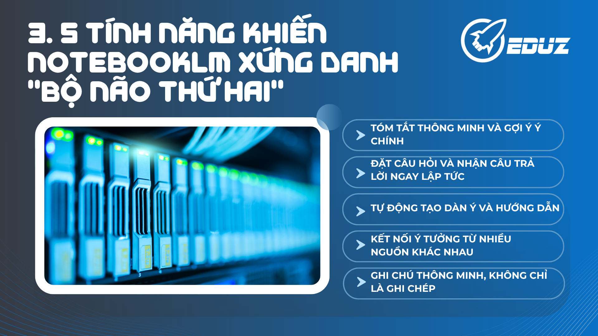 3. 5 Tính Năng Khiến NotebookLM Xứng Danh "Bộ Não Thứ Hai"