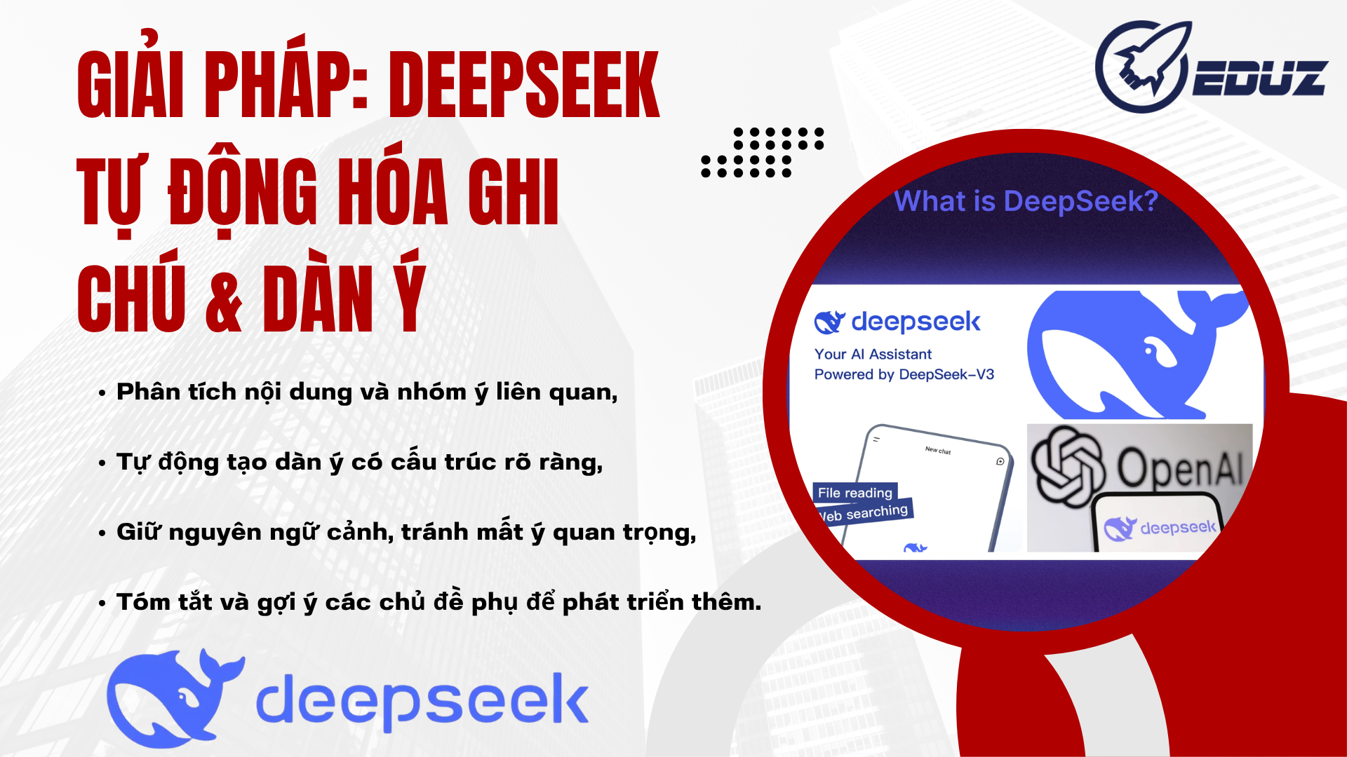 2. Giải pháp: DeepSeek tự động hóa ghi chú & dàn ý
