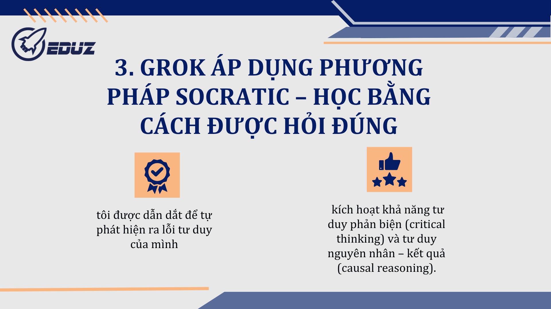 3. Grok áp dụng phương pháp Socratic – học bằng cách được hỏi đúng