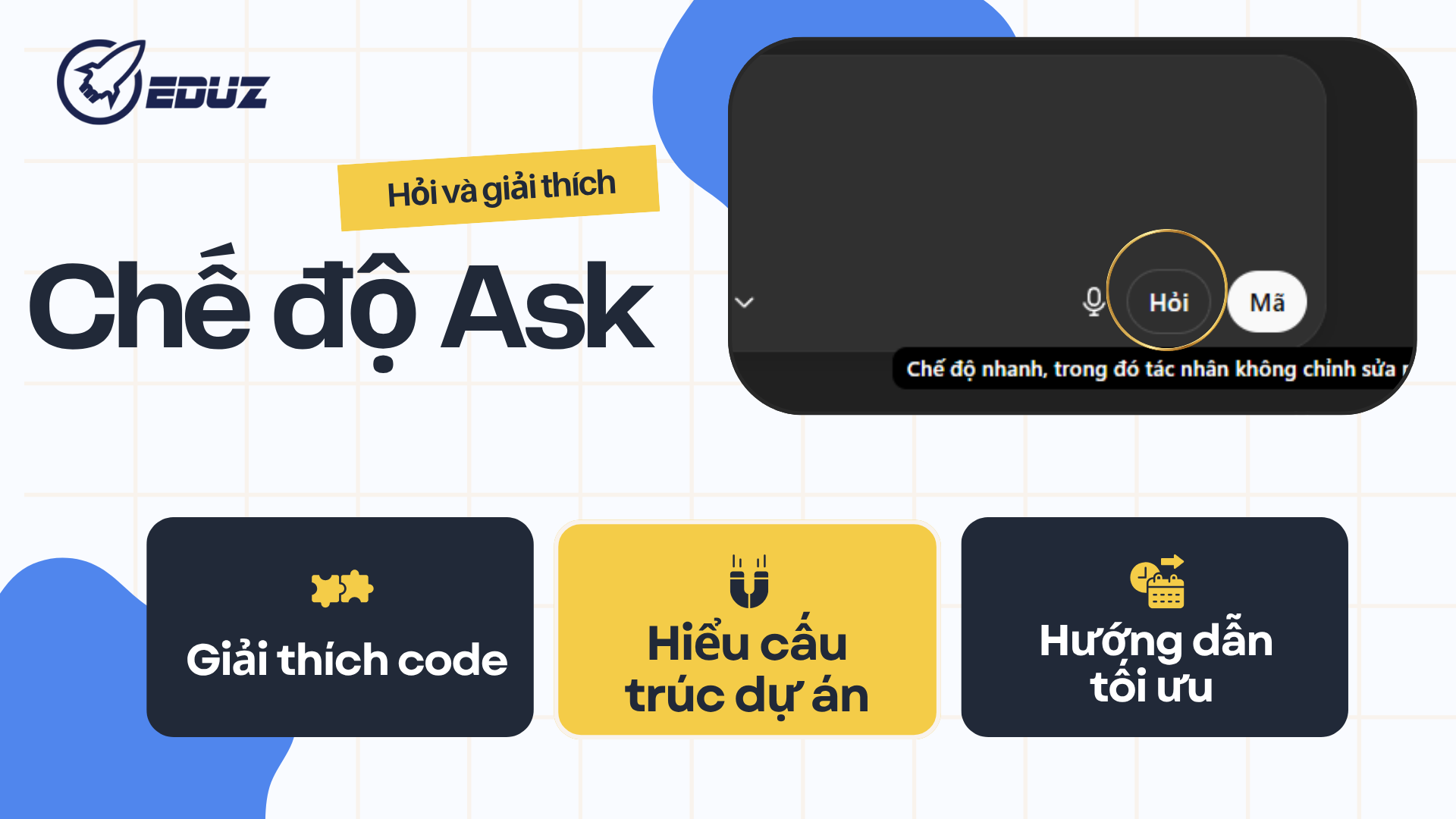 Chế độ "Ask" (Hỏi và giải thích)