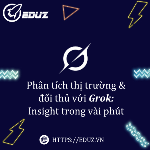 Phân Tích Thị Trường Và Đối Thủ Với Grok: Insight Trong Vài Phút