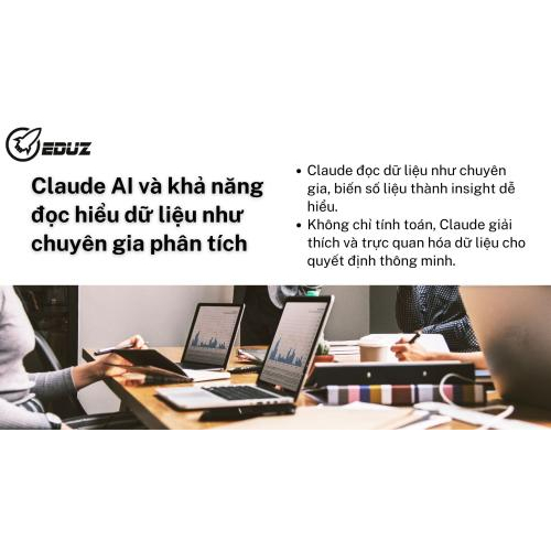 2. Claude AI và khả năng đọc hiểu dữ liệu như chuyên gia phân tích
