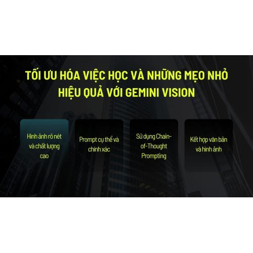 Tối ưu hóa việc học và những mẹo nhỏ hiệu quả với Gemini Vision