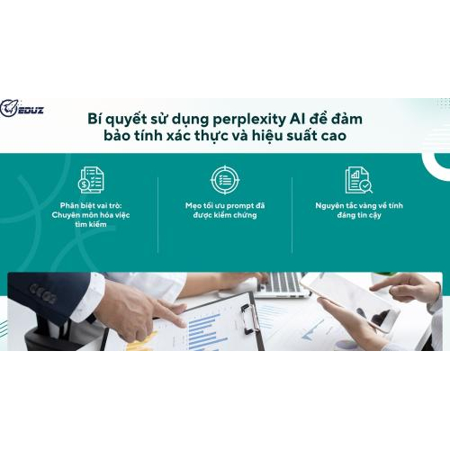 Bí quyết sử dụng perplexity AI để đảm bảo tính xác thực và hiệu suất cao