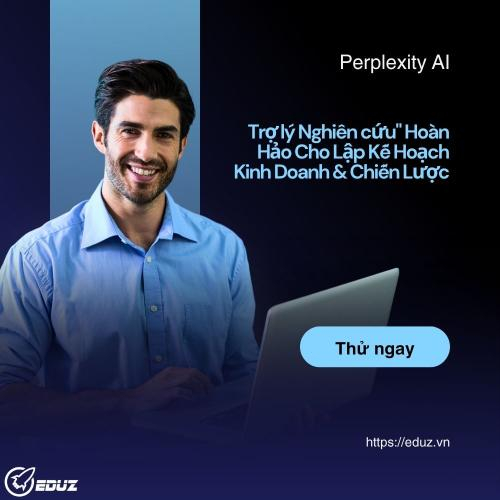 Perplexity AI – "Trợ lý Nghiên cứu" Hoàn Hảo Cho Lập Kế Hoạch