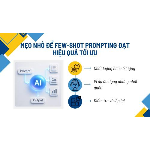 Mẹo nhỏ để Few-shot Prompting đạt hiệu quả tối ưu