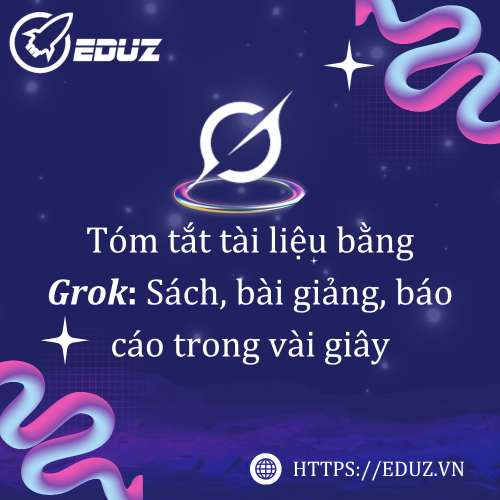 Tóm Tắt Tài Liệu Bằng Grok: Sách, Bài Giảng, Báo Cáo Trong Vài Giây