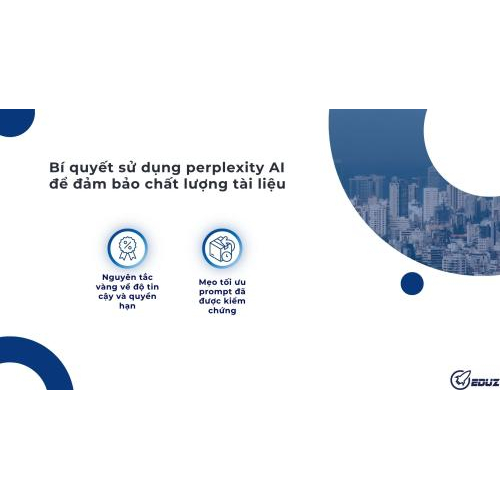 Bí quyết sử dụng perplexity AI để đảm bảo chất lượng tài liệu