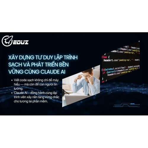 4. Xây dựng tư duy lập trình sạch và phát triển bền vững cùng Claude AI