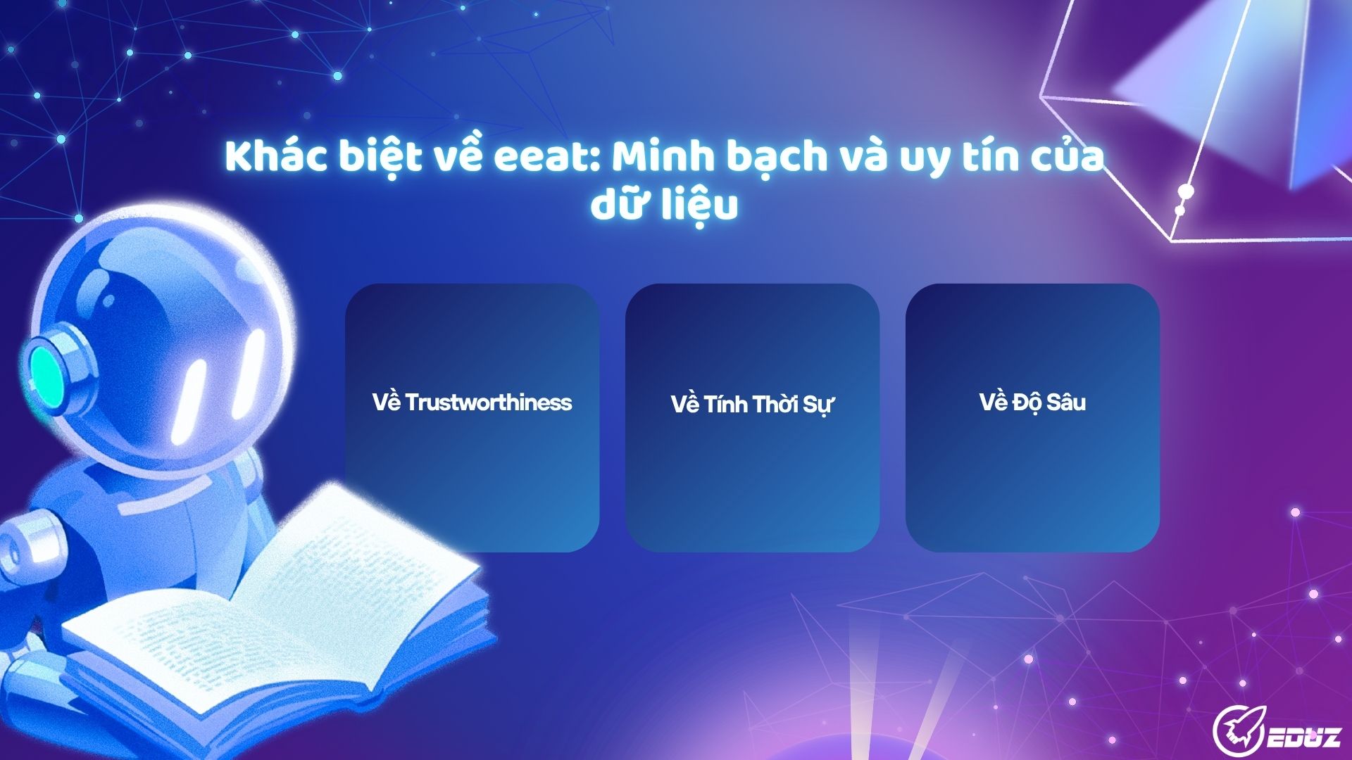 II. Khác biệt về eeat: Minh bạch và uy tín của dữ liệu