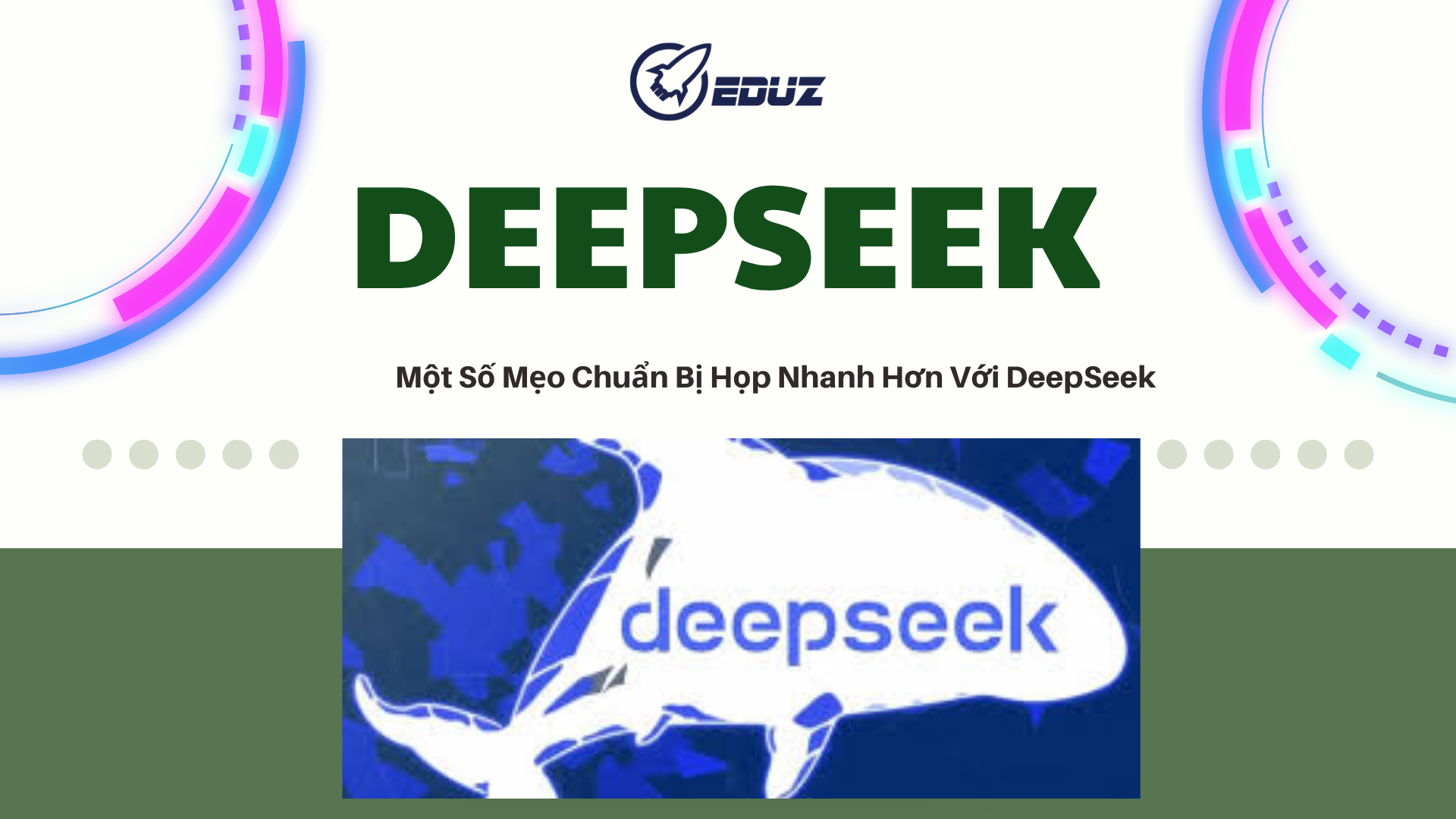 4. Một Số Mẹo Chuẩn Bị Họp Nhanh Hơn Với DeepSeek