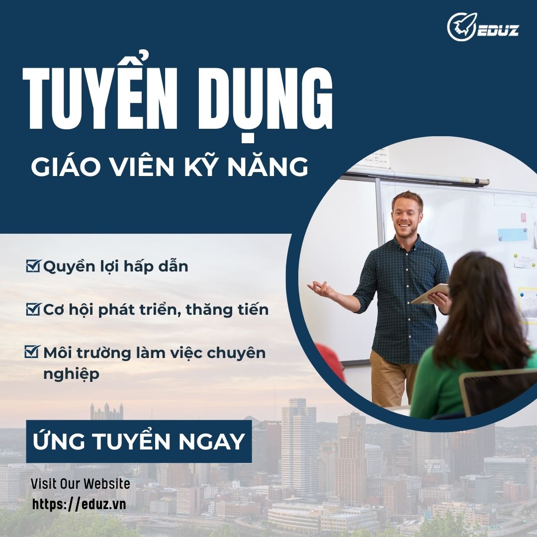 Eduz - Tuyển Dụng Giáo viên Kỹ năng