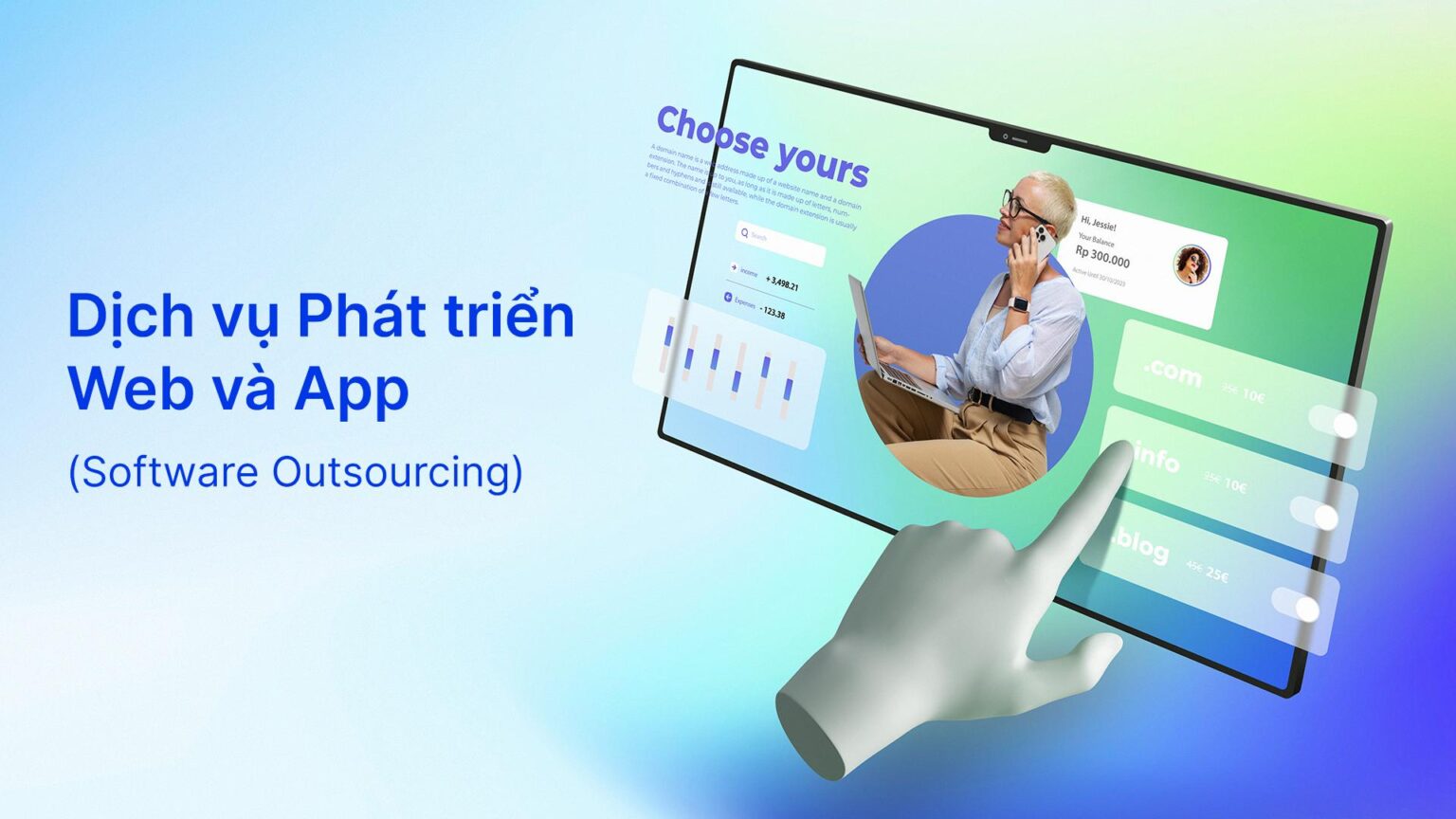 Dịch vụ phát triển Web và App Software Outsourcing