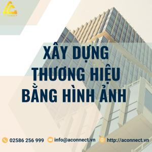 Tầm Quan Trọng Của Việc Xây Dựng Thương Hiệu Bằng Hình Ảnh