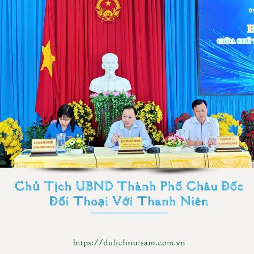 Chủ Tịch UBND Thành Phố Châu Đốc Đối Thoại Với Thanh Niên